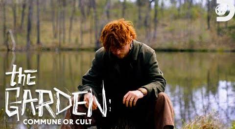 Welcome to The Garden | The Garden: Commune or Cult | Discovery