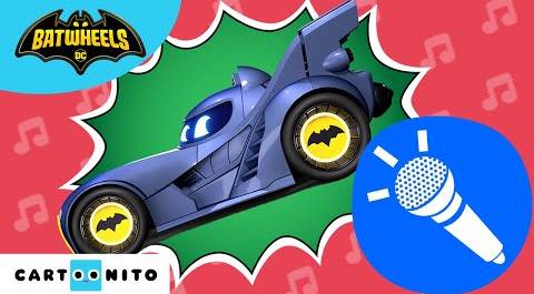 Да извикаме Batwheels!: Караоке компилация Бам | Cartoonito